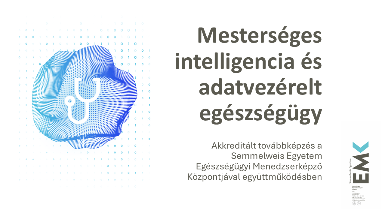 Mesterséges intelligencia és adatvezérelt egészségügy továbbképzés